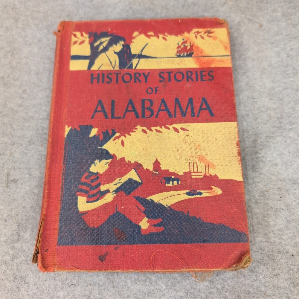 History Stories of Alabama L. Lamar Matthews 1952 Hardcover Illustrated Book - Picture 1 of 7